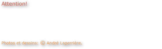 Attention!
Les manoeuvres présentées ici sont le résultat de recherches faites auprès des institutions reconnues en escalade (UIAA, FFME, FQME). Elles sont des références à utiliser seulement avec une formation adéquate dispensée par un moniteur certifié. André Laperrière se dégage de toutes responsabilités quant à l’utilisation de ces noeuds ou techniques.
Photos et dessins: © André Laperrière.


